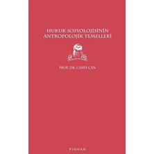 Hukuk Sosyolojisinin Antropolojik Temelleri