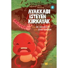 Hayvanlar Aleminden Masallar 2-Ayakkabı Isteyen Kırkayak