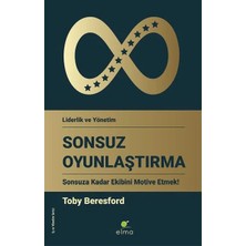 Sonsuz Oyunlaştırma - Sonsuza Kadar Ekibini Motive Etmek!