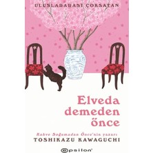 Elveda Demeden Önce