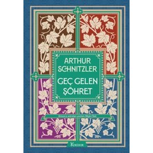 Geç Gelen Şöhret (Bez Ciltli)