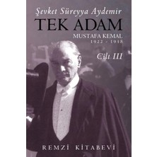 Tek Adam Cilt 3 (Büyük Boy) - Mustafa Kemal 1922-1938
