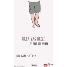 Orta Yaş Krizi Felsefi Bir Rehber