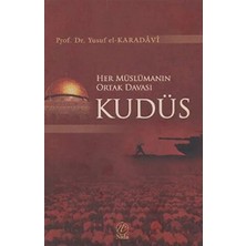 Her Müslümanın Ortak Davası Kudüs