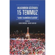 Akademinin Gözünden 15 Temmuz "darbe Taammüden Öldürür"