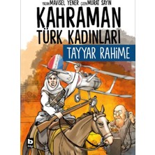 Kahraman Türk Kadınları Tayyar Rahime