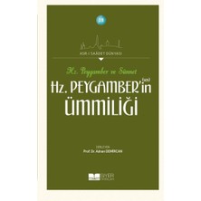 Mabelme Store Hz. Peygamberin Ümmiliği - Asrı Saadet Dünyası 18