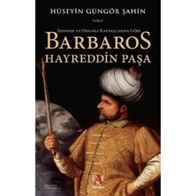 Mabelme Store Ispanyol ve Osmanlı Kaynaklarına Göre Barbaros Hayreddin Paşa