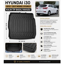 EP Garaj Otomotiv Hyundaı I30 2012-2017 Model Uyumlu Kalın Tip Bagaj Havuzu
