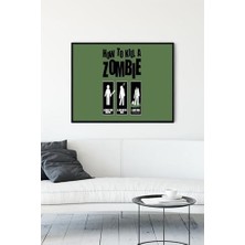 SDT Group (PSTER14015) Zombi Nasıl Öldürülür Eğlenceli Mizahi Çerçeveli Tablo (30 x 40CM)