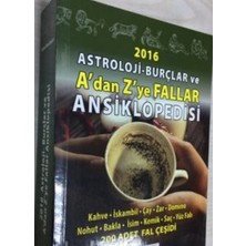 Astroloji Burçlar ve A'dan Z'ye Fallar Ansiklopedisi / Kahve, Iskambil, Çay, Zar, Domino, Nohut, Bakla, Isim, Kemik, Saç, Yüz Falı / 200 Adet Fal Çeşidi