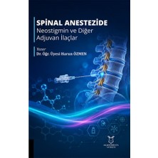Akademisyen Kitabevi Spinal Anestezide Neostigmin ve Diğer Adjuvan Ilaçlar