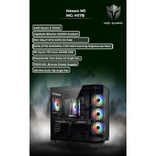 Mod Gaming Hexon MG-H17B Amd Ryzen 5 7500F | RTX5070 | 32GB Ram | 1 Tb SSD Oyuncu OEM PAKET