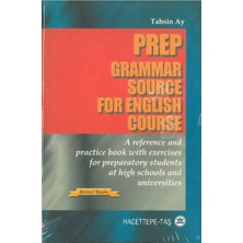 Hacettepe Taş Kitapçılık Prep Grammar Source For English Course 1.baskı ( A Reference And Practice Book With Exercises For Preparatory Students At High Schools And Universities )