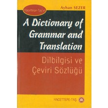 Hacettepe Taş Kitapçılık A Dictionary Of Grammar And Translation Dilbilgisi ve Çeviri Sözlüğü - Ayhan Sezer