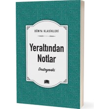 Yeraltından Notlar - Dostoyevski