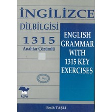 Alfa Yayınları Ingilizce Dilbilgisi 1315 Anahtar Çözümlü English Grammar With 1315 Key Exercises 2. Baskı - Fesih Taşlı