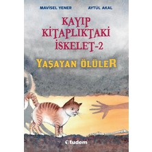 Tudem Kayıp Kitaplıktaki Iskelet - 2 - Yaşayan Ölüler (Yeni Isbn)