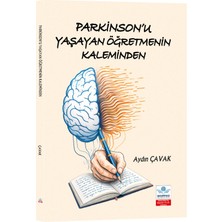 Parkinsonu Yaşayan Öğretmenin Kaleminden