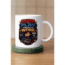 Mithor Shop Born To Play Forced To Work Versiyon 1 Piksel Art Tasarım Kupa