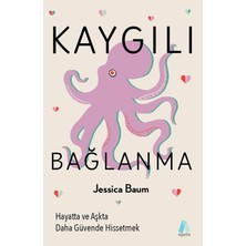 Aganta Kitap Kaygılı Bağlanma - Jessica Baum