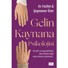 Aile Yayınları Gelin Kaynana Psikolojisi - Dr. Fazilet - Şeymanur Özer
