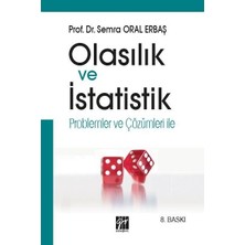 Gazi Kitabevi Olasılık ve İstatistik - Prof. Dr. Semra Oral Erbaş Normal Boy 641 Sayfa Türkçe Yayınevi