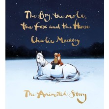 HarperOne The Boy, The Mole, The Fox And The Horse The Animated Story