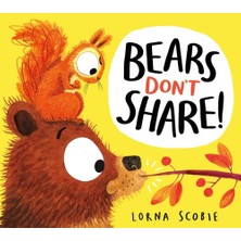 Scholastic Bears Dont Share!