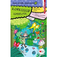 Ematcrt Güzel, Açıkgöz, Cesur Kızlar 05 - Korkusuz Isabelita