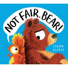 Scholastic Not Fair, Bear!