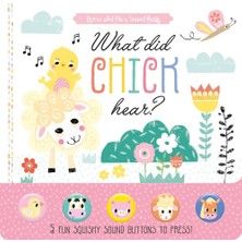 North Parade Publishing What Did Chick Hear? (Press And Play Sound Book)