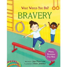 Franklin Watts What Would You Do? Bravery