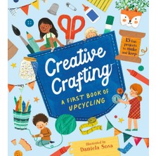 Walker Books Creative Crafting A First Book Of Upcycling