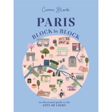 Paris, Block By Block