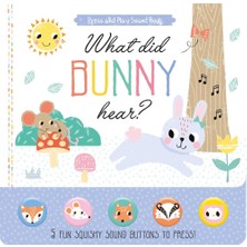 North Parade Publishing What Did Bunny Hear? (Press And Play Sound Book)