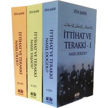 Akıl Fikir Yayınları Ziya Şakir'in İttihat ve Terakki Nasıl Doğdu, Nasıl Yaşadı, Nasıl Öldü? - Ciltsiz 2272 Sayfa