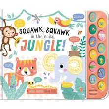 North Parade Publishing Squawk Squawk In The Noisy Jungle (12 Button Sound Book)