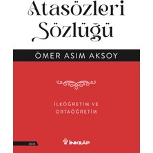 Atasözleri Sözlüğü – İlköğretim ve Ortaöğretim - Ömer Asım Aksoy