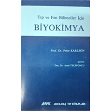 Tıp ve Fen Bilimleri Için Biyokimya Prof. Dr. Peter Karlson Arkadaş Tıp Kitapları