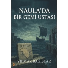 Cinius Yayınları Naula’da Bir Gemi Ustası