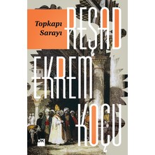 Doğan Kitap Topkapı Sarayı - Reşad Ekrem Koçu Doğan Yayınları Yayıncılık ve Yapımcılık 272 Sayfa Karton Kapak