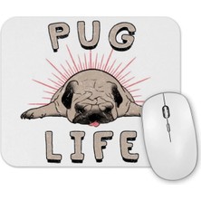 Dekado Pug Life Köpek Mouse Pad