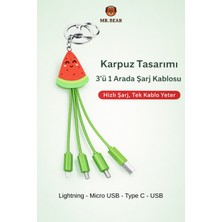 MR.BEAR Tüm Iphone ve Android Cihazlarla Uyumlu 3’ü 1 Arada Karpuz Figürlü Çoklu Şarj Kablosu Anahtarlık Type-C Lightning Micro USB Uç