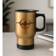 Bk Gift Coffee Tasarımlı Kulplu Gold Çelik Bardak Termos Mug 450ML-2, Sevgiliye Hediye, Arkadaşa Hediye, Eşe Hediye
