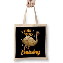 Dekado I Find You Emusing Adorable Emu Amusing Pun Bez Çanta Uzun Saplı