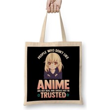 Dekado Funny People Who Don T Like Anime Are Not Real Bez Çanta Uzun Saplı