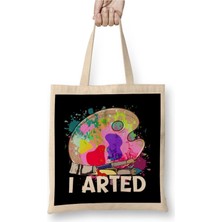 Dekado Funny I Arted Artist Joke Artistic Painting Pun Bez Çanta Uzun Saplı
