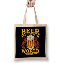 Dekado Beer Will Change The World But I Don't Know How Bez Çanta Uzun Saplı