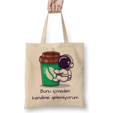 Dekado Bunu Içmeden Kendime Gelemiyorum Bez Çanta Uzun Saplı